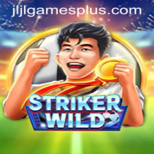 Explore the Epic World of StrikerWILD: A Dynamic Adventure with jljlgames